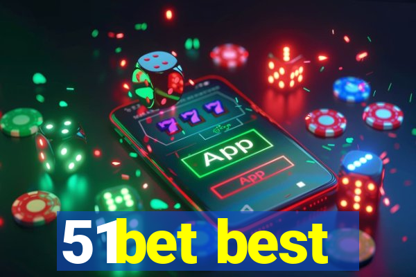 51bet best